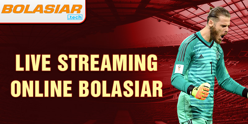 live streaming online bolasiar