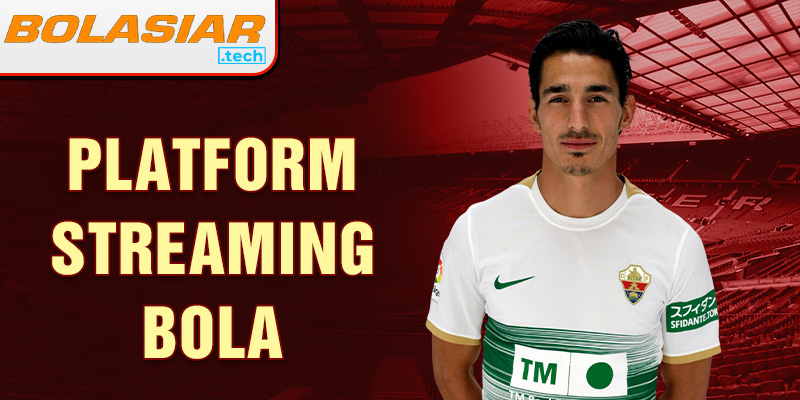 platform-streaming-bola